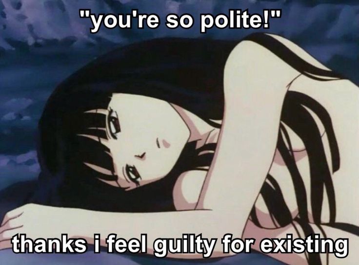 “you're so polite!"