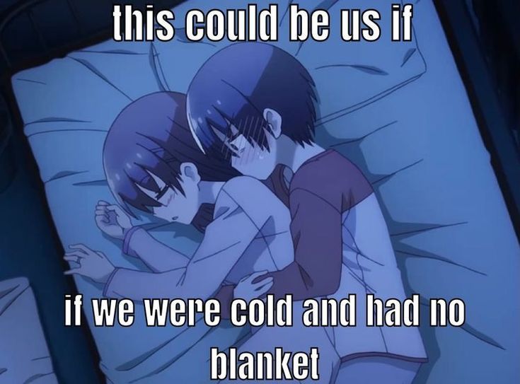 this could be us if

if we were cold and had no
blanket