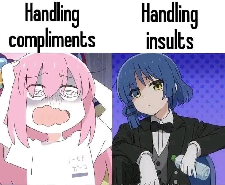 Handling compliments

Handling insults
