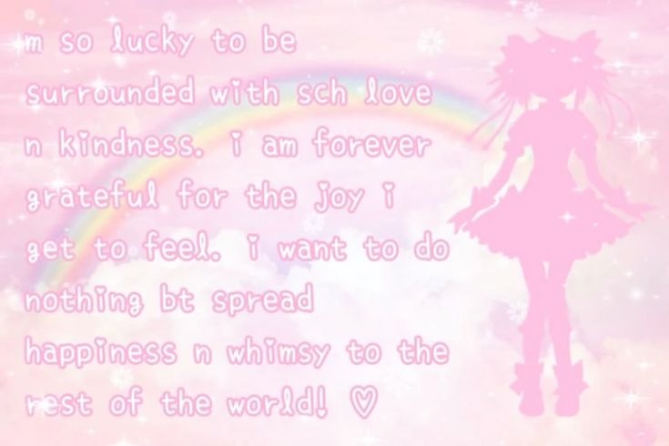 m so lucky to be
surrounded with sch love
n kindness. i am forever
grateful for the joy i
get to feel. i want to do
nothing bt spread
happiness n whimsy to the
rest of the world! ❤