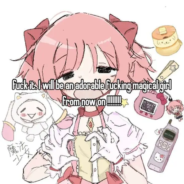 fuck it. I will be an adorable fucking magical girl
from now on !!!!!!!!