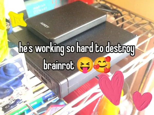 he's working so hard to destroy
brainrot 😝🥰
