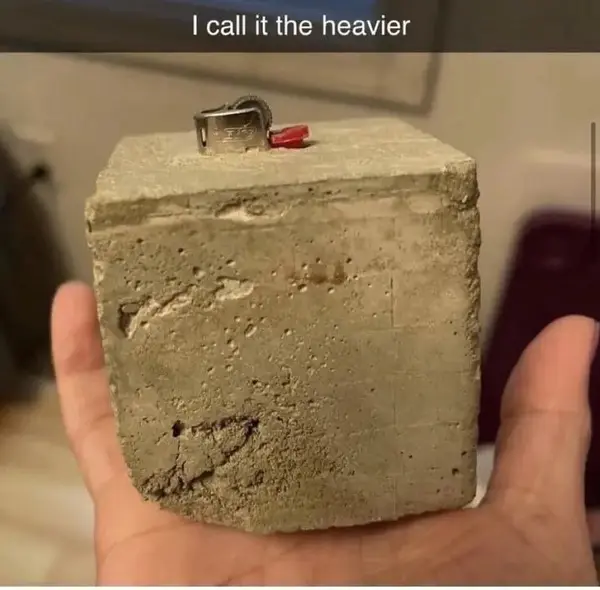 | call it the heavier