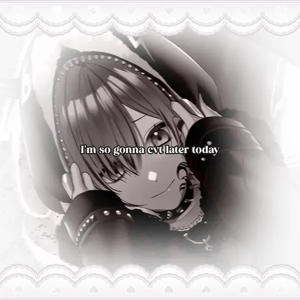 I'm so gonna cvt later today