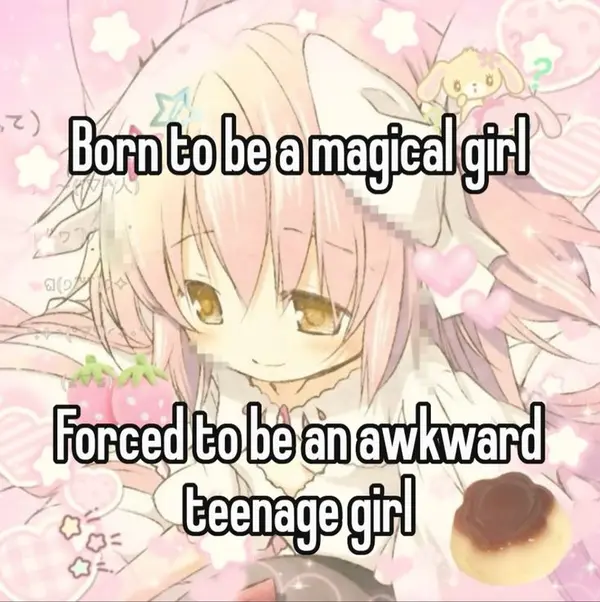 Born to be a magical girl

Forced to be an awkward
teenage girl