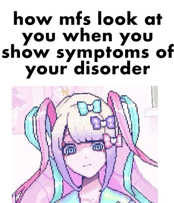 how mfs look at
you when you
show symptoms of
your disorder