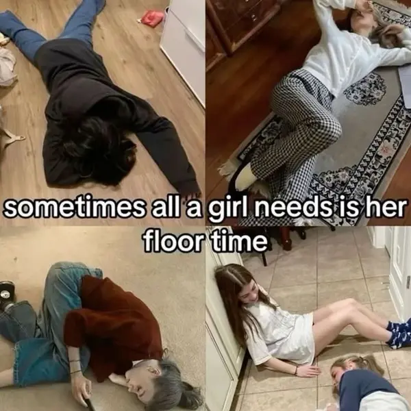sometimes all a girl needs is her
floor time