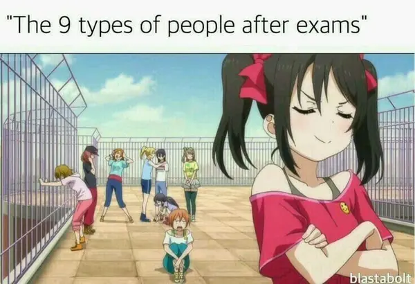 "The 9 types of people after exams"

blastabolt