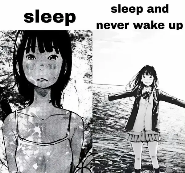 sleep

sleep and
never wake up